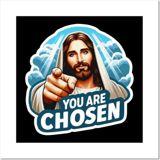 You Are Chosen Jesus Christ meme Bible Quote wwjd Posters and Art